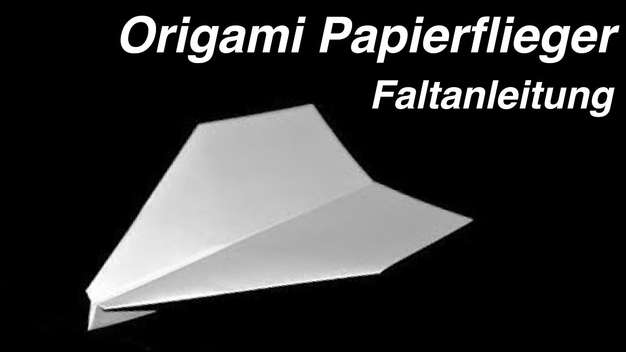 Papierflieger falten. basteln der weit fliegt Anleitung - Allerlei Channel
