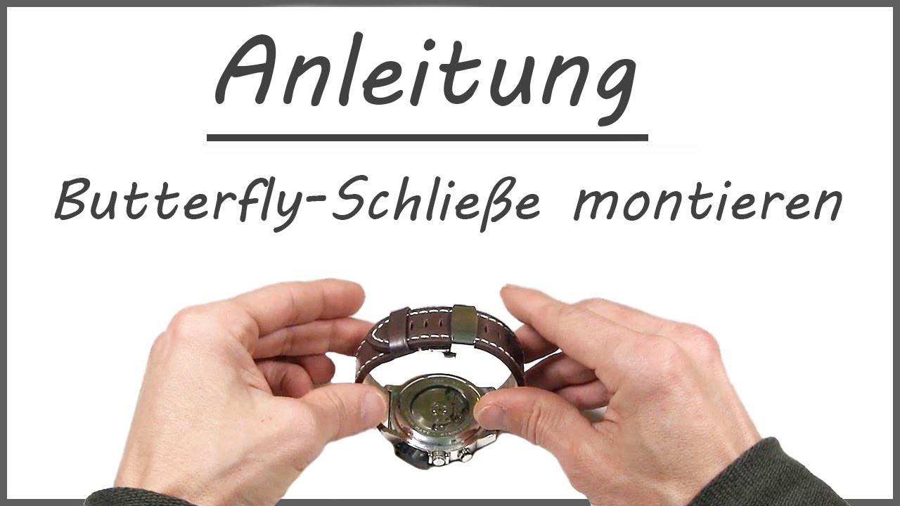 Uhrenarmband Butterfly-Schließe montieren und einstellen - Anleitung - Tutorial