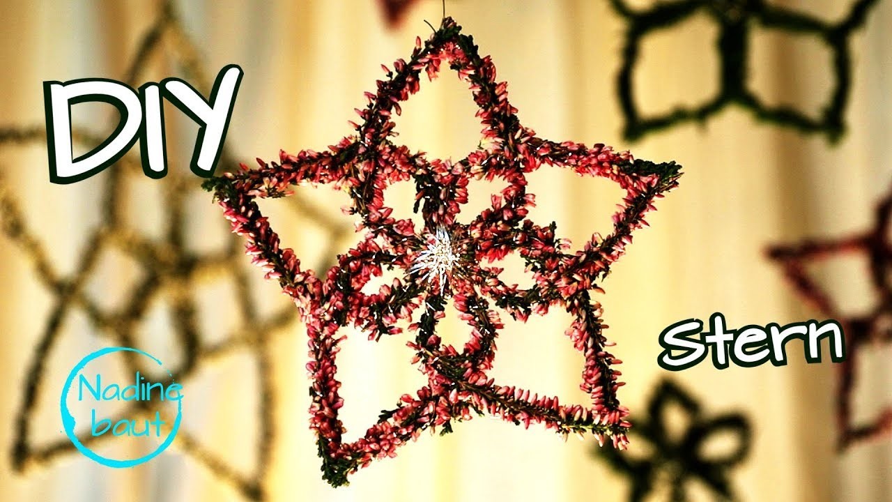 Weihnachtsdeko selber machen - Sterne basteln -  Weihnachtsdeko aus Naturmaterialien - Anleitung