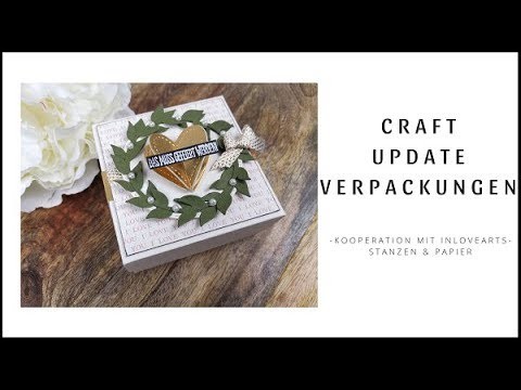 Craft Update Verpackungen ~ Kooperation Inlovearts ~ Bastelideen