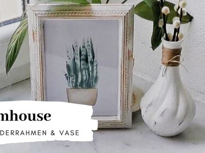 DIY Farmhouse Bilderrahmen & Vase | DIY Bastelanleitung | Upcycling