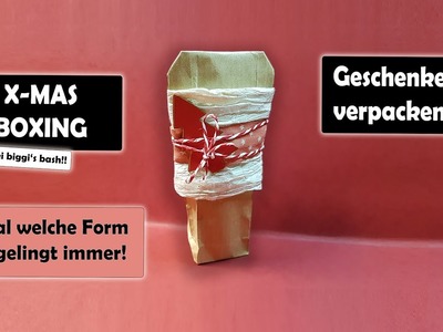 Geschenke zu Weihnachten oder zum Geburtstag kreativ verpacken, gelingt immer!