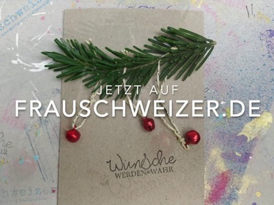 Schnelle und schöne Weihnachtskarten selber basteln