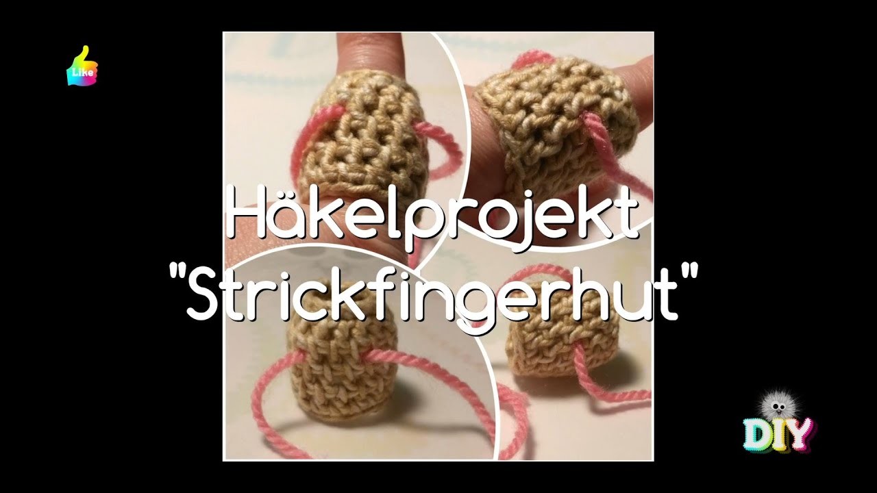 ???? Strickfingerhut häkeln - Crochet a Knitting Thimble (German) | #DIYFussel