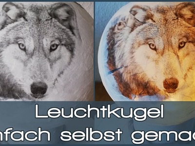 DIY Leuchtkugel - Wolf