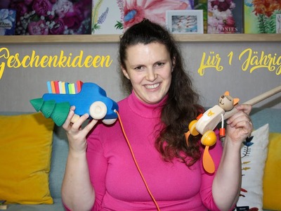 Geschenkideen für 1 Jährige - schönes Holzspielzeug und mehr - Leevi´s Geburtstagsgeschenke