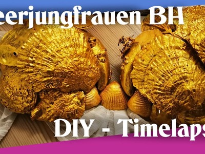 Meerjungfrauen Bh - Timelapse – DIY