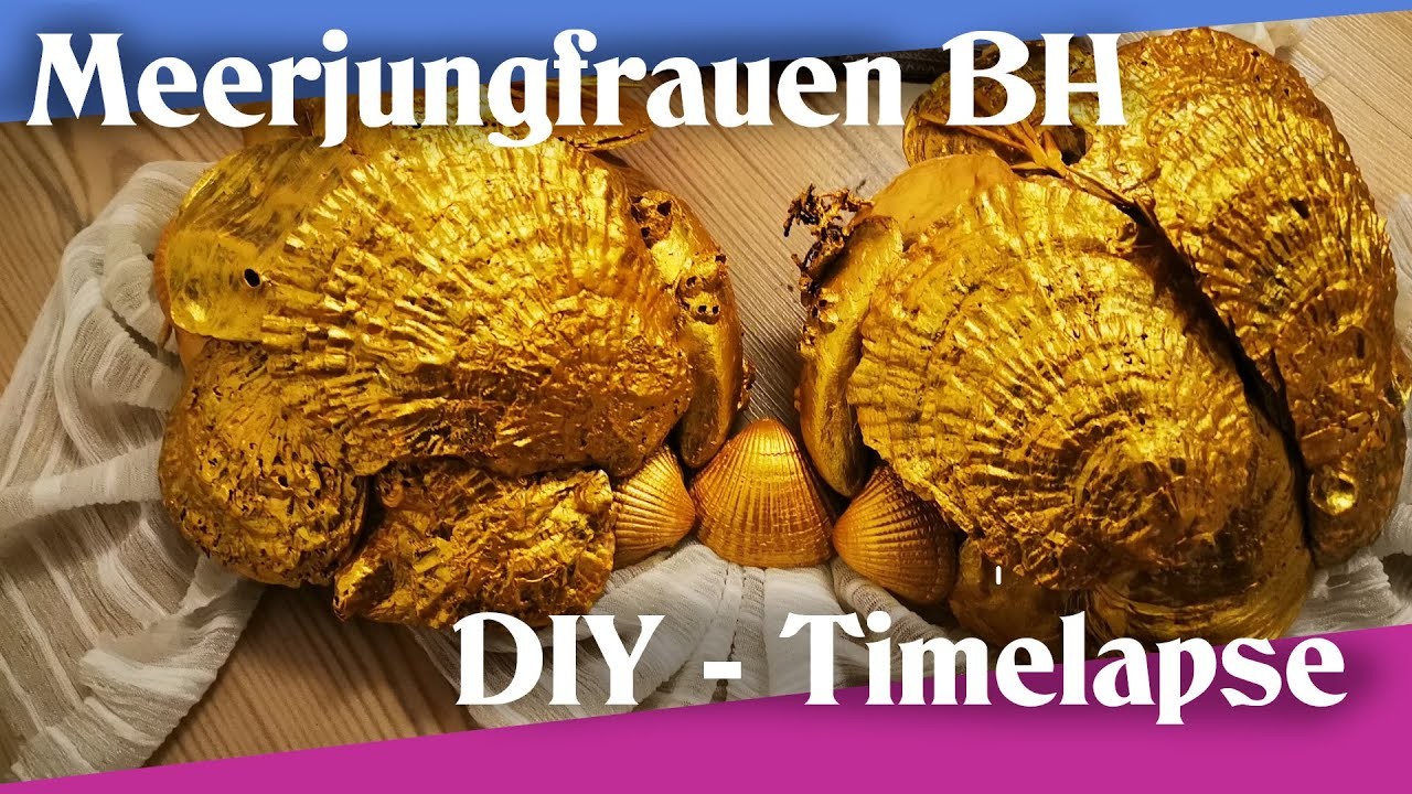 Meerjungfrauen Bh - Timelapse – DIY