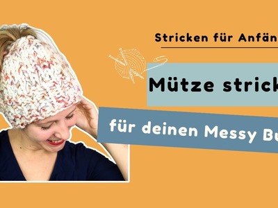Messy Bun Mütze stricken mit dicker Wolle und kostenloser Anleitung - Ideal für Anfänger