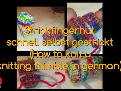 ???? Strickfingerhut schnell gestrickt | How to knit a knitting thimble | #DIYFussel