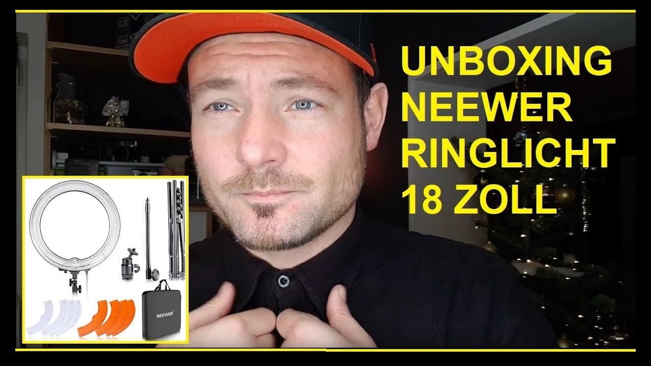 Unboxing Neewer Ringlicht 18 Zoll - DIY YouTube Videos Blogging Selfies