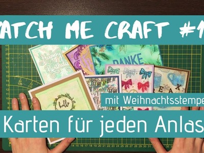 Watch me craft #12: 7 Karten für jeden Anlass mit Weihnachtsstempeln. Aquarell. Wasserfarben