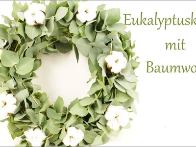 DIY | Eukalyptus-Moos-Kranz mit Baumwollblüten | Frühlingsdeko | Just Deko
