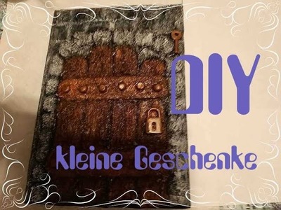 DIY - kleine Geschenke selbst gemacht