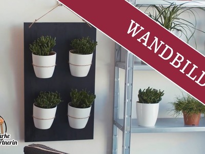 DIY Pflanzen-Wandbild