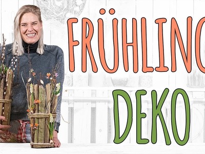 FRÜHLINGSDEKO - 2 DEKOIDEEN FÜR DEN FRÜHLING - DIY