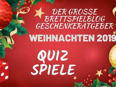 Quiz Spiele 2019 - Der große Brettspielblog Geschenke Ratgeber Weihnachten. Silvester