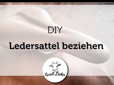 Sattel beziehen | Ledersattel DIY | Fahrradsattel