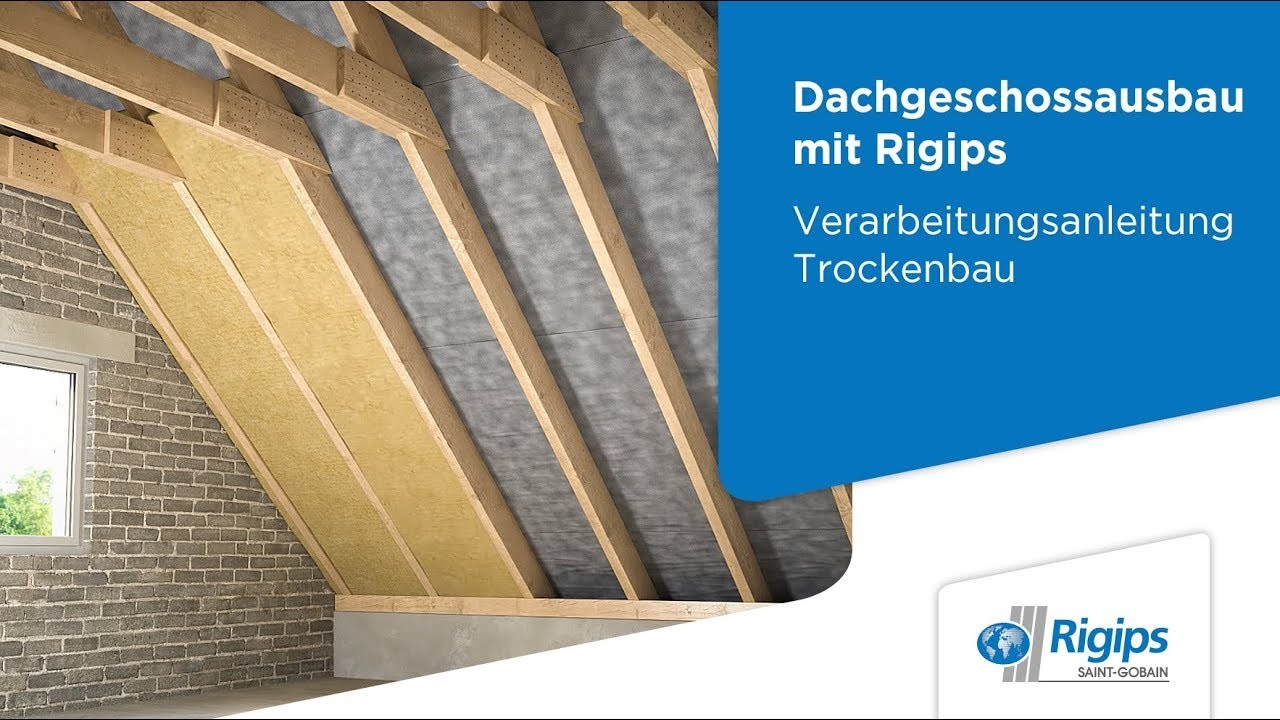 Dachgeschossausbau Verarbeitung Dämmung - Rigips Verarbeitungsanleitung Trockenbau