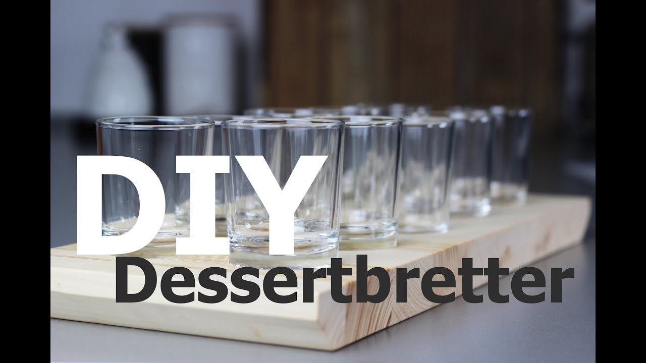 DIY Dessertbretter mit Anleitung