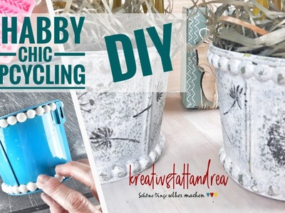 DIY Shabby Chic Blumentopf | Upcycling mit Decor Moulds | Blecheimer