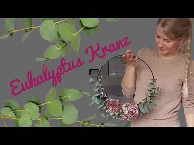 Eukalyptus Kranz binden.Eukalyptusring.DIY.Skandideko.Floristik.Blumenmeer