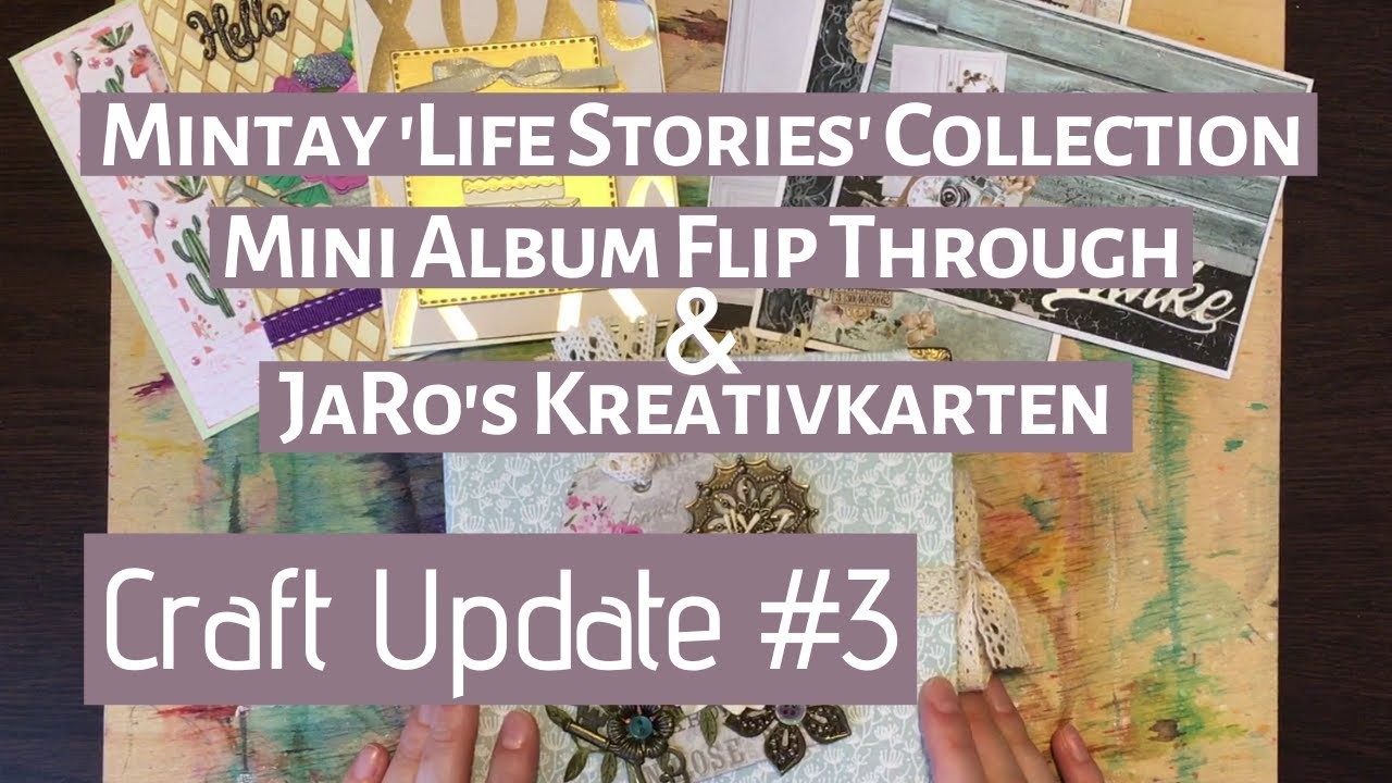 Mintay 'Life Stories' Mini Album Flip Through. JaRo's Kreativkarten Challenge. Craft update #3