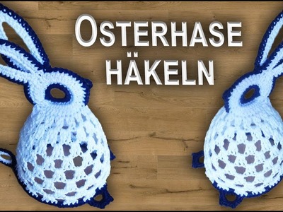 OSTERHASE häkeln - DIY detailliert 100% ökologisch | Moderne DEKO zu Ostern
