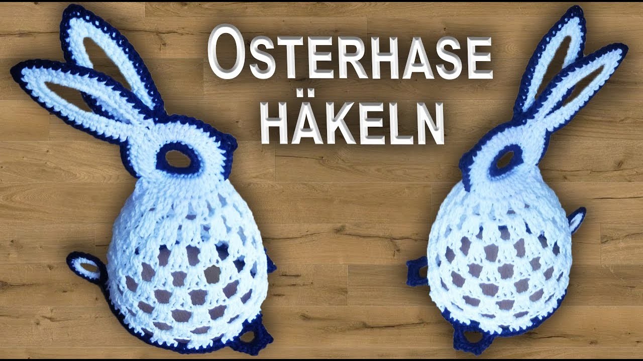 OSTERHASE häkeln - DIY detailliert 100% ökologisch | Moderne DEKO zu Ostern