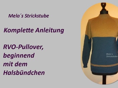 Ragmela 1 - RVO Pullover, beginnend mit dem Halsbündchen