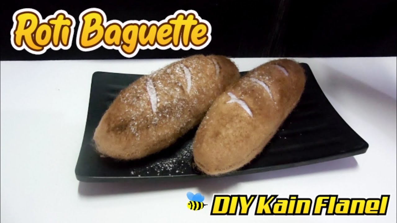 Roti Baguette Dari Kain Flanel | DIY Kain Flanel