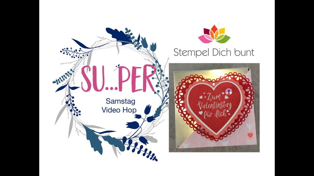 SUper Samstag Video Hop #14 | Valentinstag | Stampin' Up!