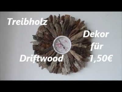Uhrenumrandung aus Treibholz