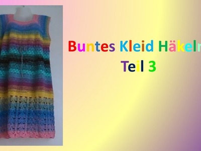 Buntes Kleid Häkeln Teil 3