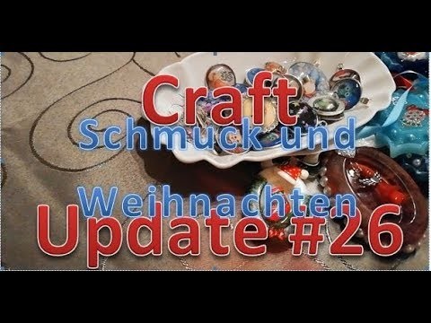 Craft Update #26 - Schmuck und viel Weihnachten