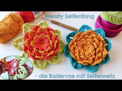 Häkelblume - Badeschwamm Wendy Seifenfang auch für Anfänger - Zero Waste Beauty