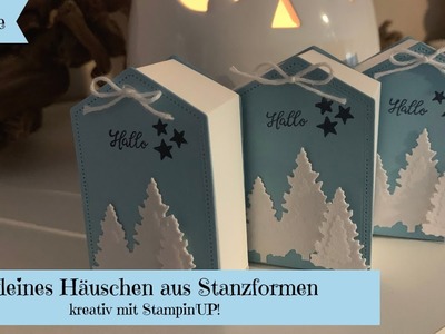 Kleines Haus aus Stanzformen- kreativ mit Stampin'UP!