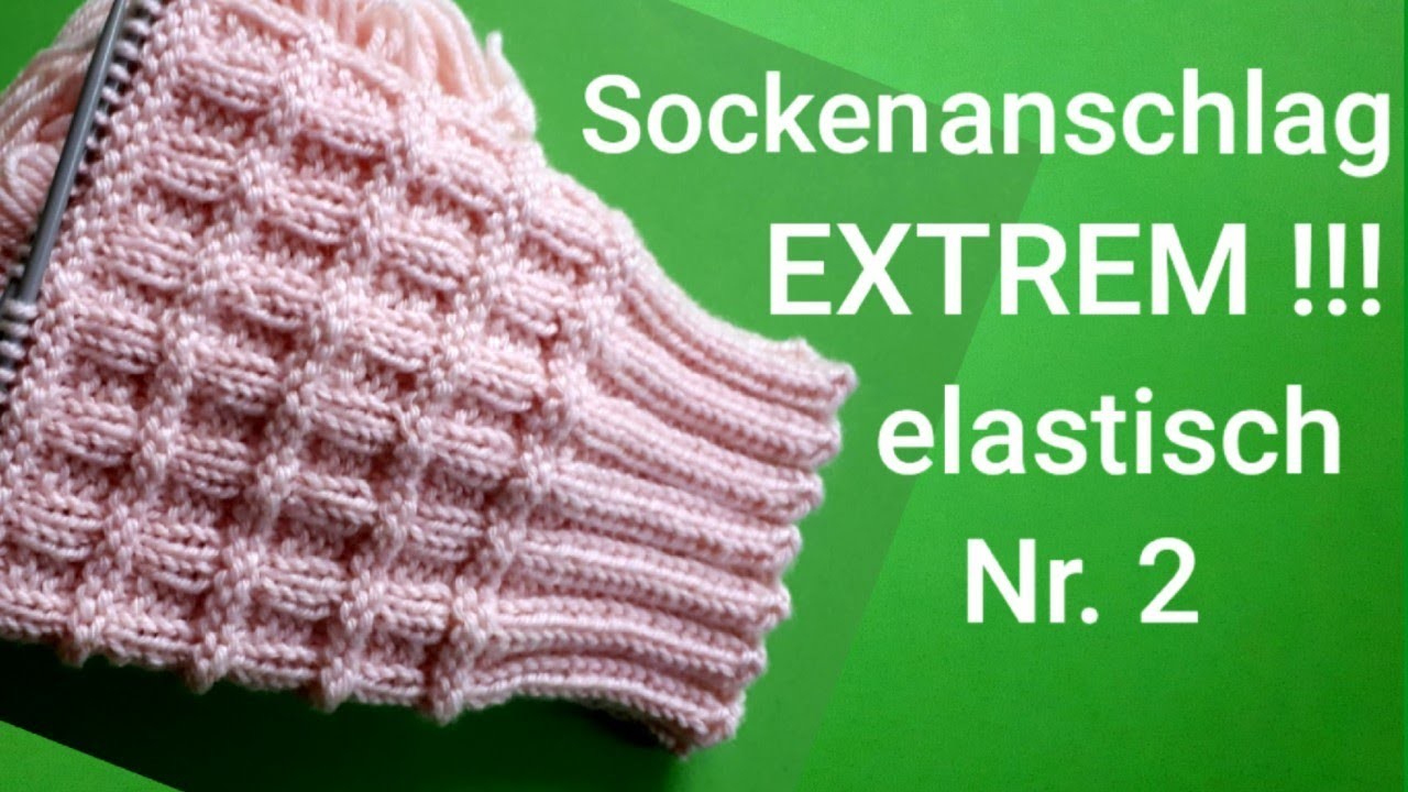 Super elastischer Maschenanschlag für Socken, Nr. 2