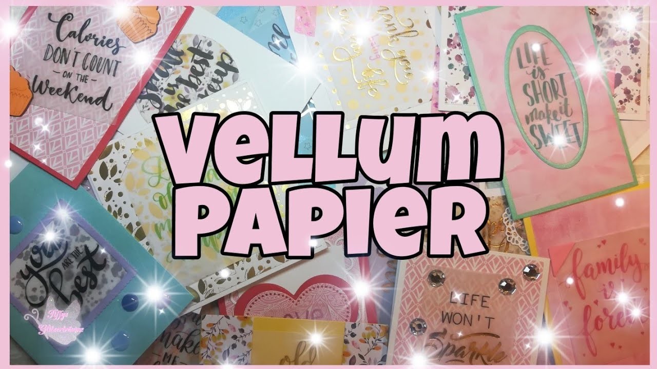 ???? Tricks um Vellum Papier zu benutzen ????