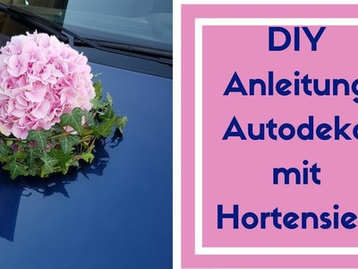 Auto Dekoration für Hochzeit selber machen -  Hortensienkugel mit Saugnapf kreieren - Auto schmuck