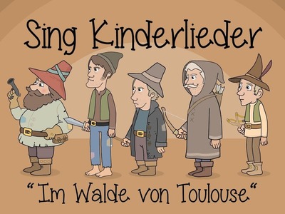 Im Walde von Toulouse - Kinderlieder zum Mitsingen | Sing Kinderlieder