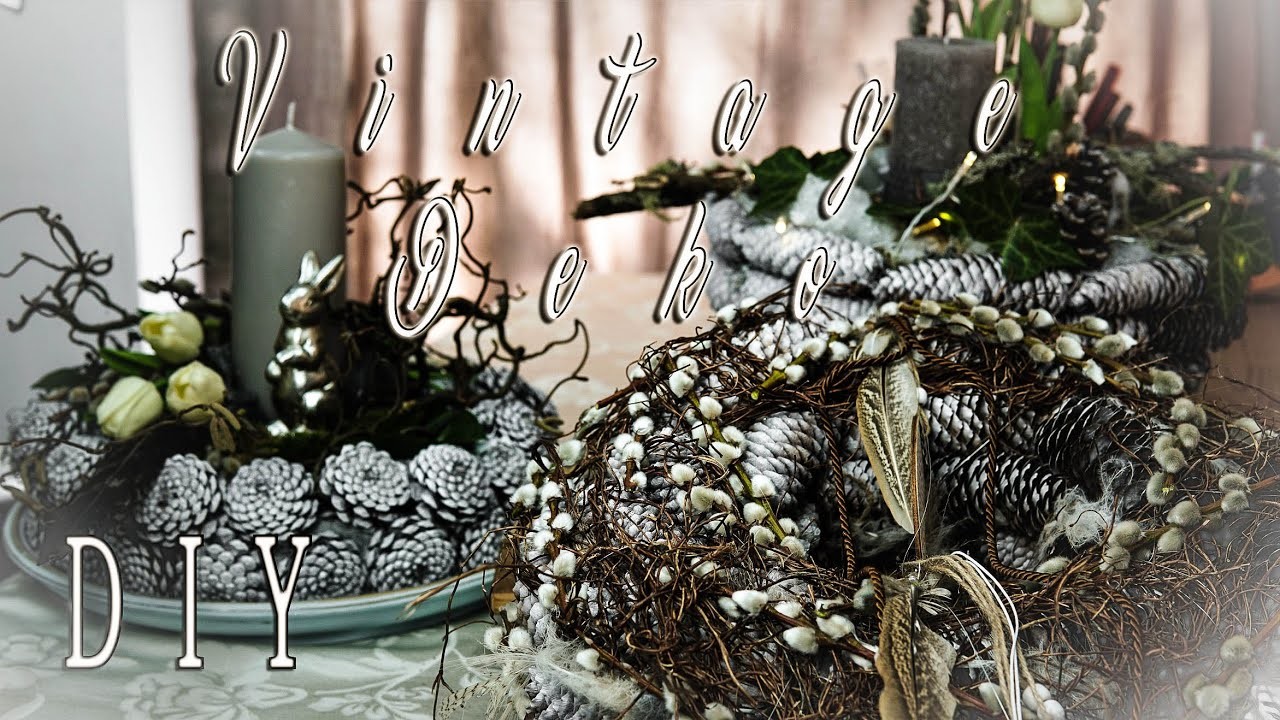 Natur VINTAGE ????Oster Traum | DEKO DIY ♻  Frühling - Recycling  aus selbstgemachter Weihnachtsdeko