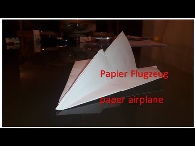 Papierflugzeug Basteln.   paper airplane do