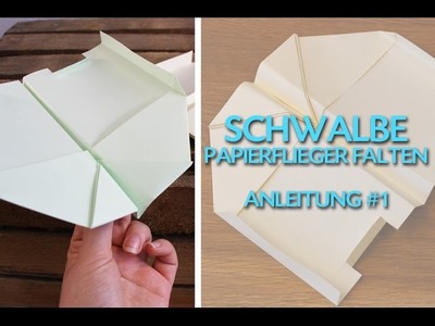 Schwalbe falten - Papierflieger falten - Anleitung #1 - Talu.de