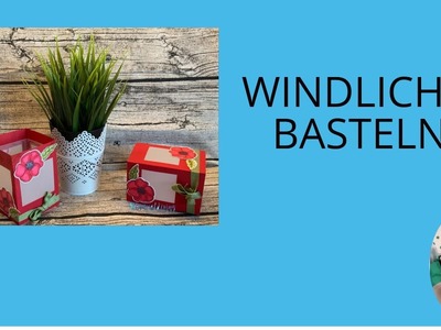 Windlicht basteln - mit Stampin' Up! Produkten