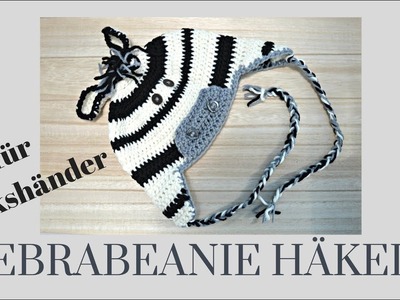 Einfache Mütze häkeln - Zebrabeanie mit Ohrklappen in allen Größen - für Linkshänder