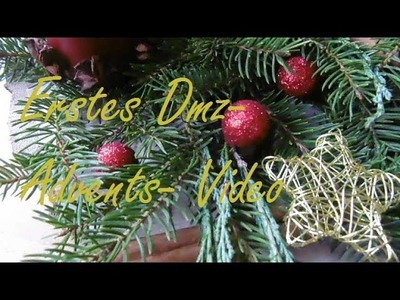 Erstes DMz- Advents- Video (unsere Weihnachtsdeko)