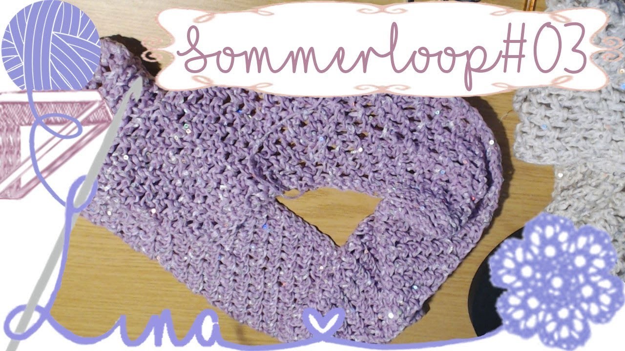 Frühjahr-.Sommerloopschal Tutorial für Anfänger - Teil 3