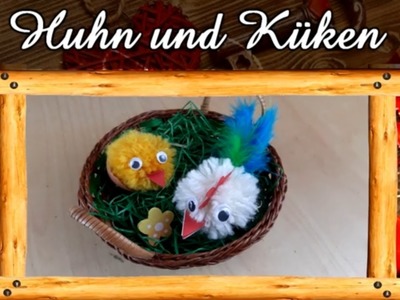 Huhn und süßes Küken aus Wolle | Osterdeko & Bastelidee | Einfach nachzumachen | DIY