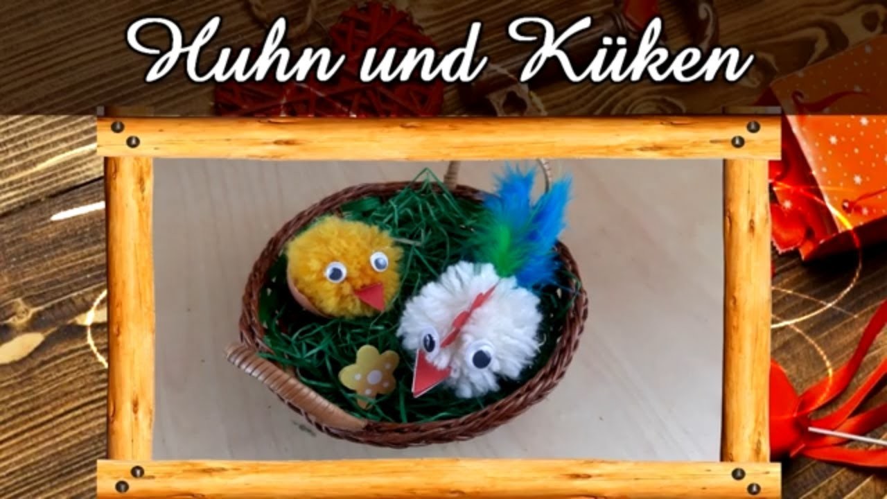 Huhn und süßes Küken aus Wolle | Osterdeko & Bastelidee | Einfach nachzumachen | DIY